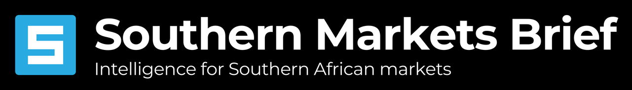 Southern Markets Brief: Intelligence for Southern African markets
